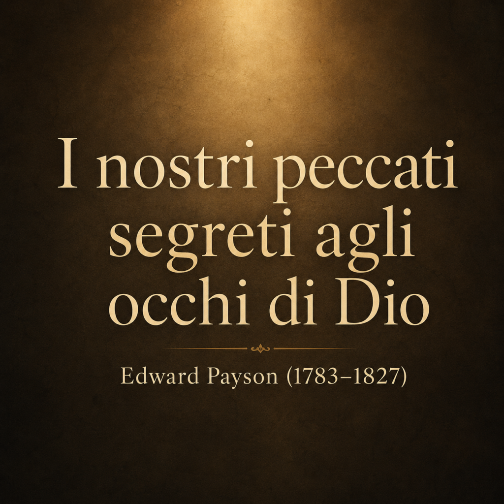 I nostri peccati segreti agli occhi di Dio